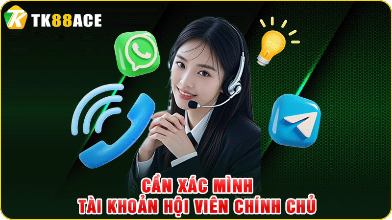 cần xác mình tài khoản hội viên chính chủ