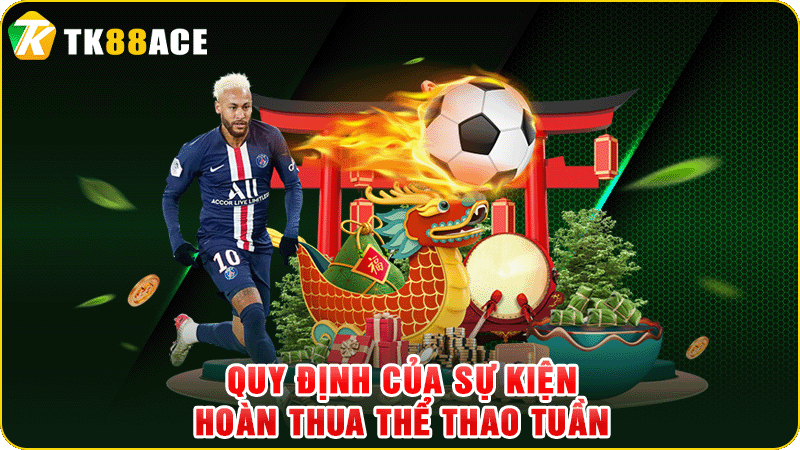 quy định của sự kiện hoàn thua thể thao tuần
