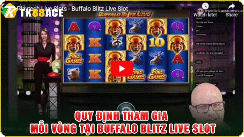 quy định tham gia mỗi vòng tại buffalo blitz live slot