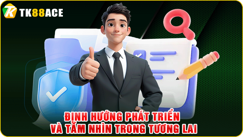 định hướng phát triển và tầm nhìn trong tương lai