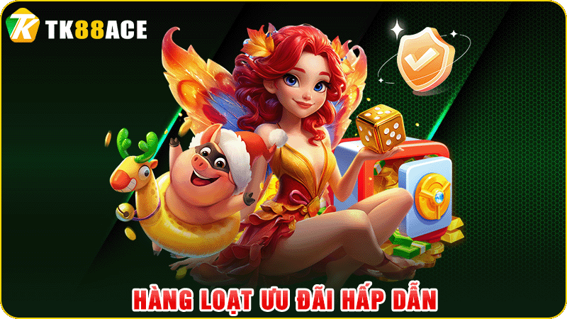 hàng loạt ưu đãi hấp dẫn