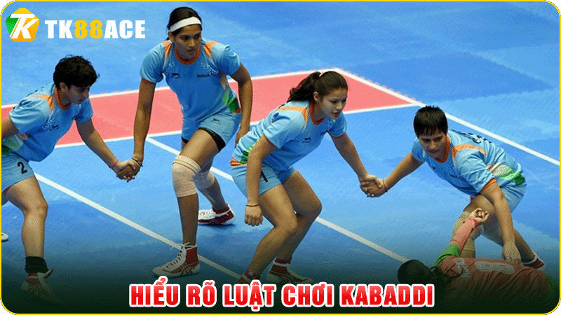 hiểu rõ luật chơi kabaddi